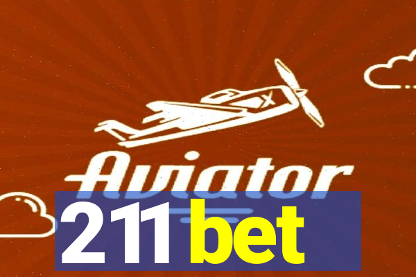 211 bet